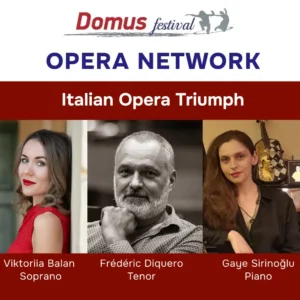 Viktoria Balan Soprano Frédéric Diquero Tenor Gaye Sirinoğlu Piano