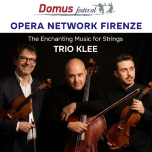 OPERA NETWORK FIRENZE – TRIO KLEE