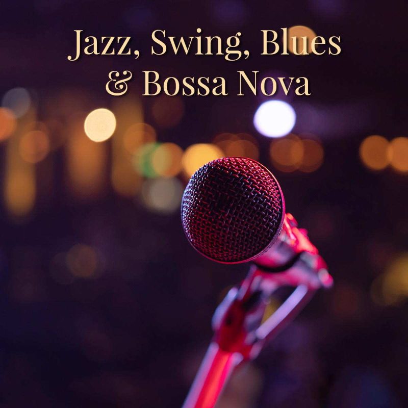 JAZZ, SWING, BLUES & BOSSA NOVA